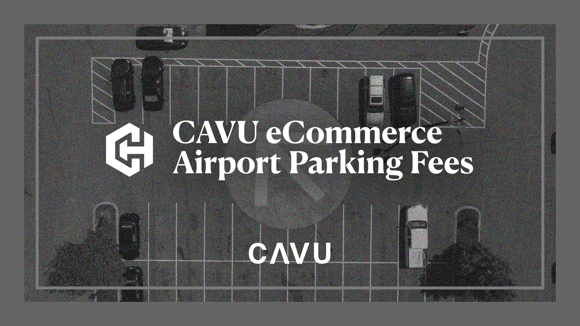 CAVU eCommerce Airport Parking Fees Settlement Header Image