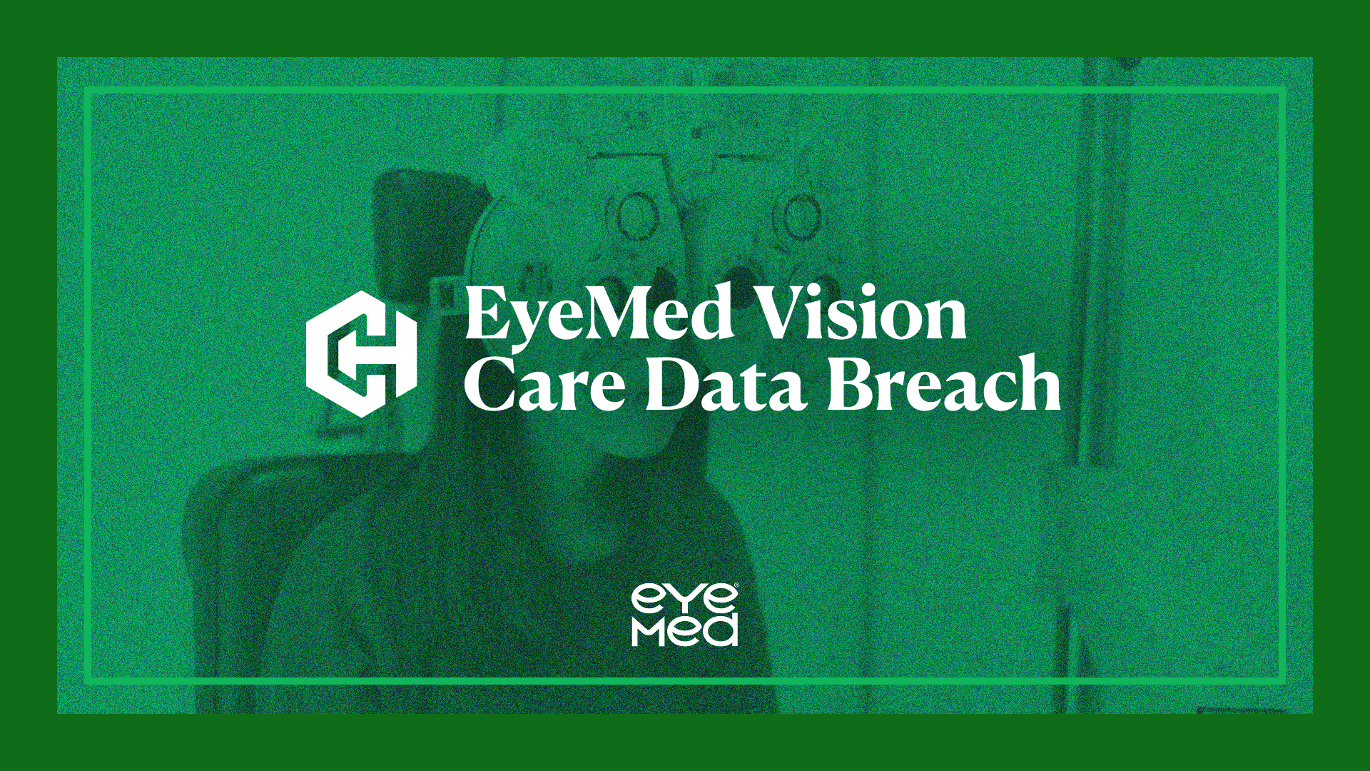 EyeMed Vision Care Data Breach Settlement Header Image