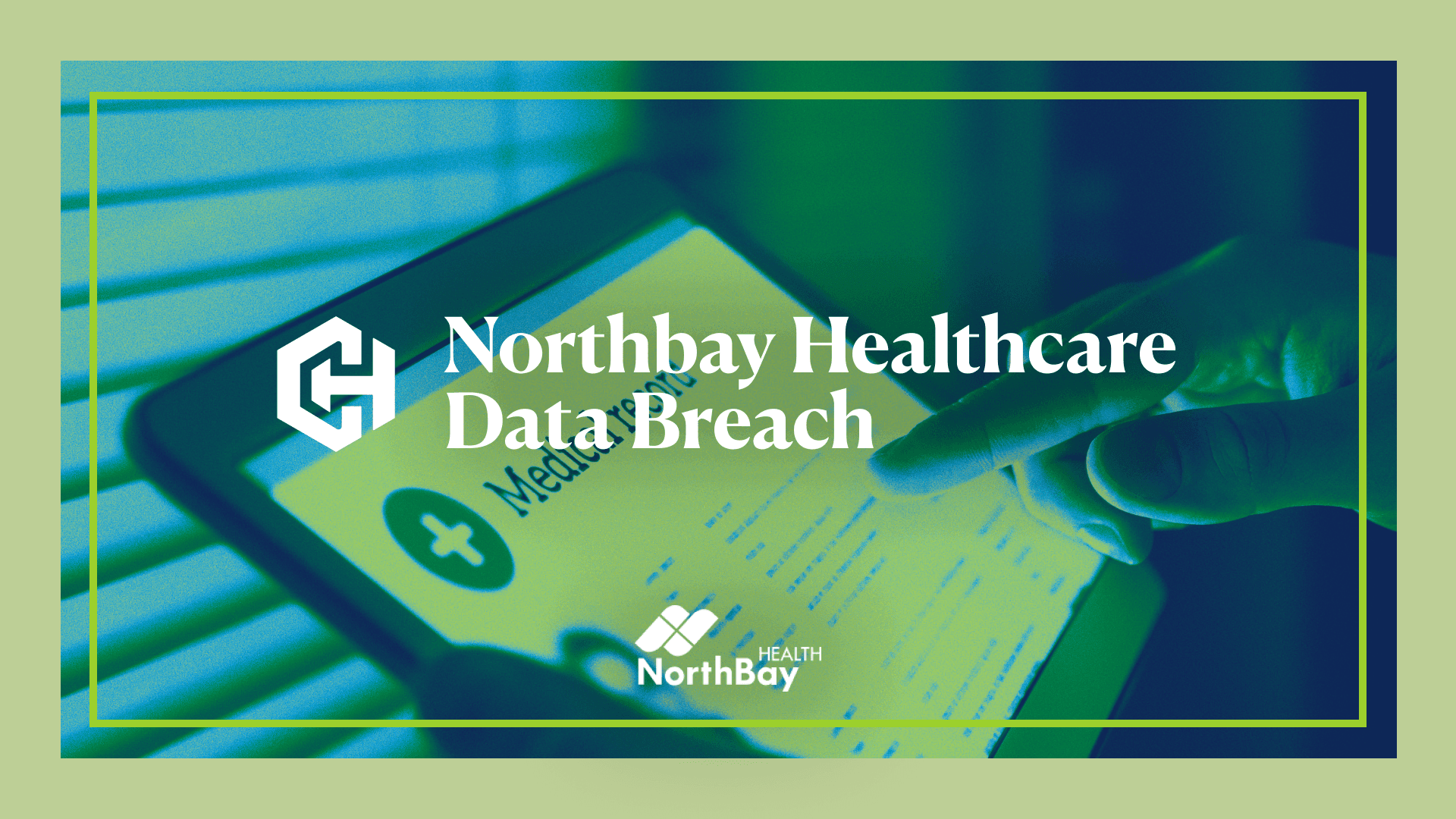 Northbay Healthcare Data Breach Settlement Header Image