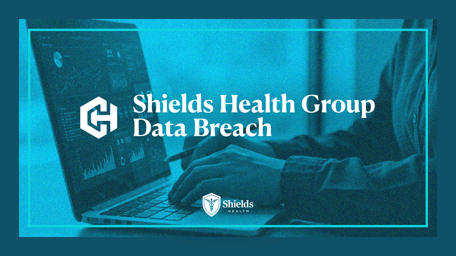 Shields Health Group Data Breach Settlement Header Image