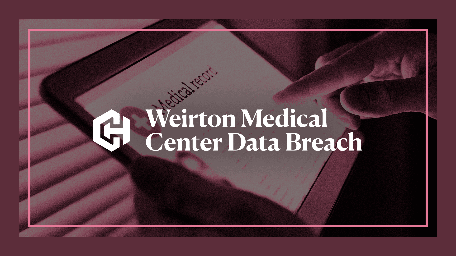 Weirton Medical Center Data Breach Settlement Header Image