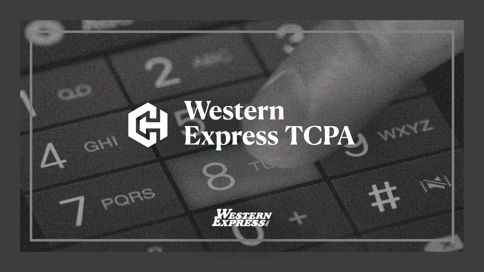 Western Express TCPA Settlement Header Image
